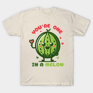 You Are One In a Melon | Cute Watermelon puns | One In A Million Quote T-Shirt